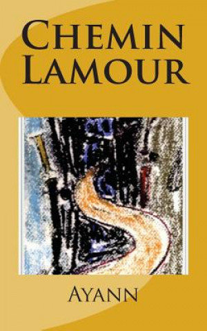 Kniha Chemin Lamour Ayann