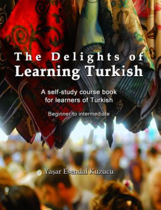 Book Delights of Learning Turkish Yasar Esendal Kuzucu
