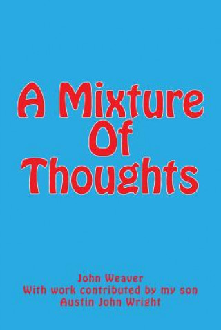 Kniha A Mixture Of Thoughts John E Weaver