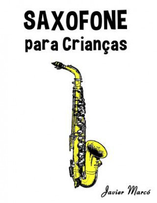 Kniha Saxofone Para Crian Javier Marco