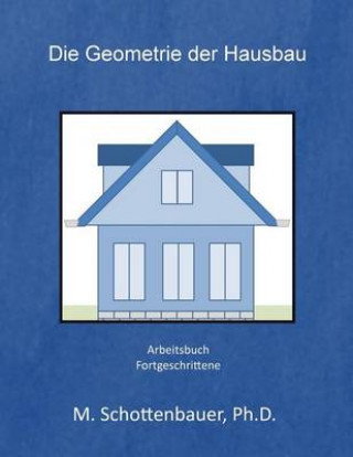 Książka Die Geometrie der Hausbau M Schottenbauer