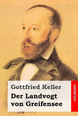 Kniha Der Landvogt von Greifensee Gottfried Keller