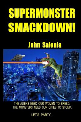 Kniha Supermonster Smackdown!: Annoy All Monsters John Salonia