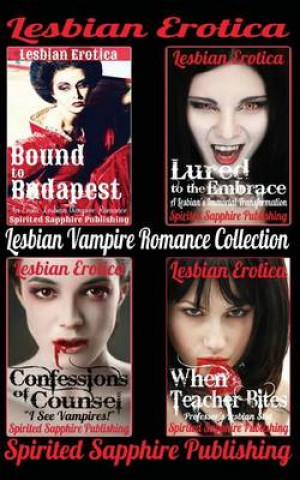 Книга Lesbian Erotica: Lesbian Vampire Romance Collection Spirited Sapphire Publishing