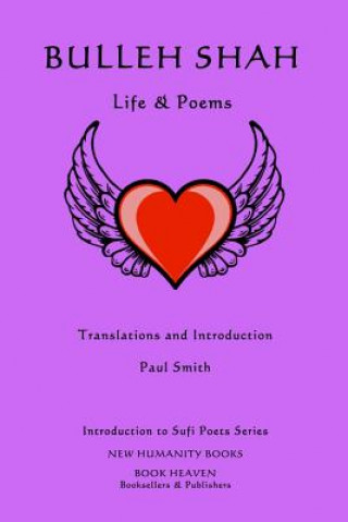 Carte Bulleh Shah: Life & Poems Paul Smith