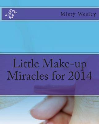 Книга Little Make-up Miracles for 2014 Misty L Wesley