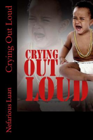 Livre Crying Out Loud Nefarious Luan