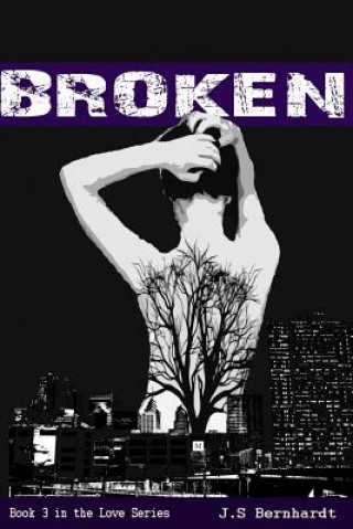 Knjiga Broken J S Bernhardt