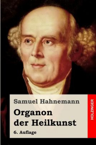 Książka Organon der Heilkunst: 6. Auflage Samuel Hahnemann