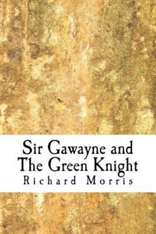 Carte Sir Gawayne and The Green Knight Richard Morris