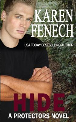 Książka HIDE (A Protectors Novel) (Book Four) Karen Fenech