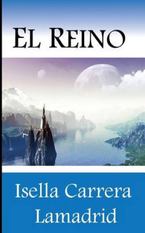 Buch El Reino Isella Carrera Lamadrid