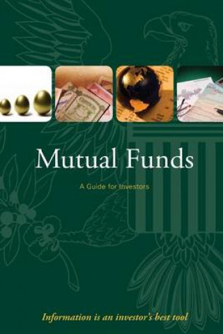 Carte Mutual Funds- A Guide for Investors U S Securities and Exchanged Commission