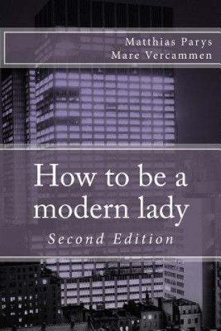 Kniha How to be a modern lady Matthias Parys