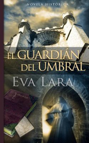 Könyv El guardian del umbral Eva Lara