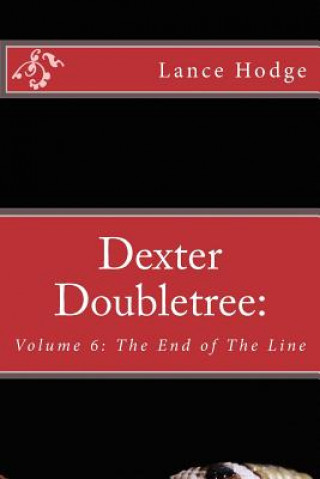 Libro Dexter Doubletree: The End of The Line Lance Hodge