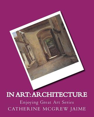 Buch In Art: Architecture Mrs Catherine McGrew Jaime