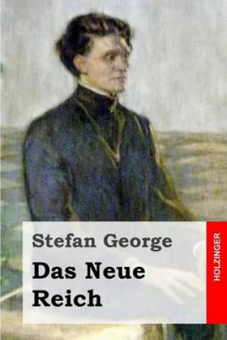 Книга Das Neue Reich Stefan George