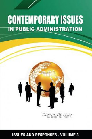 Kniha Contemporary Issues in Public Administration Dennis De Peiza