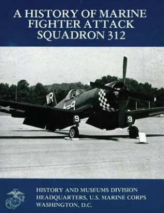 Kniha A History of Marine Fighter Attack Squadron 312 Usmc Major William J Sambito