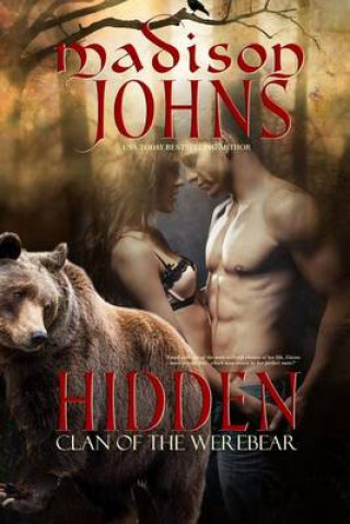 Libro Hidden: Clan of the Werebear Madison Johns