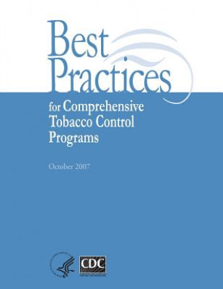 Kniha Best Practices for Comprehensive Tobacco Control Programs Center for Disease Control