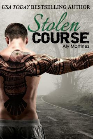 Kniha Stolen Course Aly Martinez