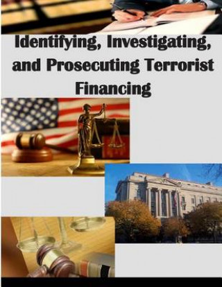 Carte Identifying, Investigating, and Prosecuting Terrorist Financing U S Department of Justice