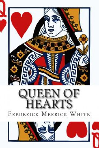 Kniha Queen of Hearts Frederick Merrick White