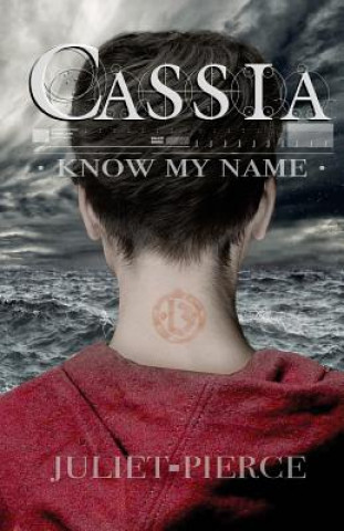 Книга Cassia: Know My Name Juliet Pierce