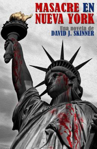 Carte Masacre en Nueva York David J Skinner