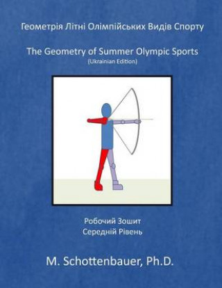 Book The Geometry of Summer Olympic Sports: (ukrainian Edition) M Schottenbauer