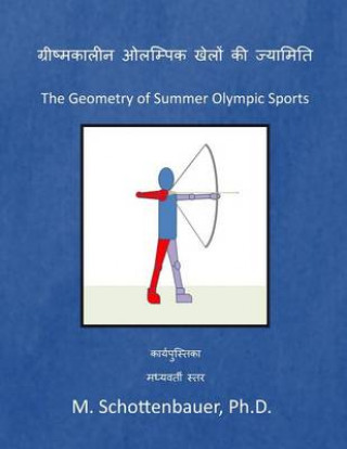 Könyv The Geometry of Summer Olympic Sports: (hindi Edition) M Schottenbauer