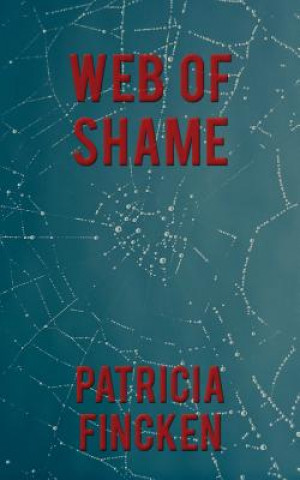 Kniha Web Of Shame Patricia Fincken