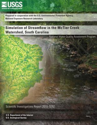 Kniha Simulation of Streamflow in the McTier Creek Watershed, South Carolina U S Department of the Interior