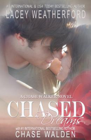 Książka Chased Dreams Lacey Weatherford