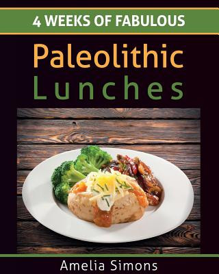 Książka 4 Weeks of Fabulous Paleolithic Lunches - LARGE PRINT Amelia Simons