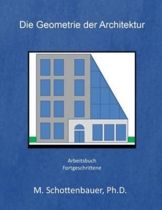 Book Die Geometrie der Architekture: Arbeitsbuch M Schottenbauer