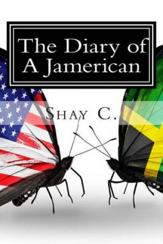 Książka The Diary of A Jamerican Shay C