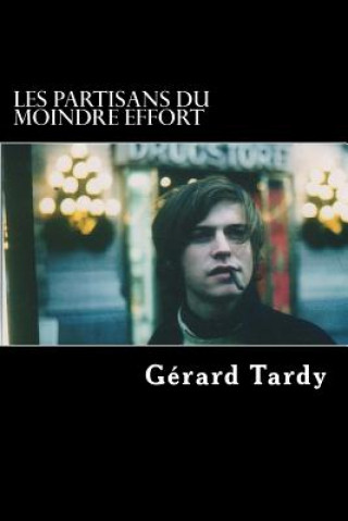 Книга Les Partisans du moindre effort Gerard Tardy