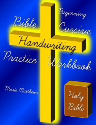 Książka Beginning Bible Cursive Handwriting Practice Workbook Marie Matthews