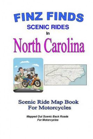 Kniha Finz Finds Scenic Rides In North Carolina Steve &quot;Finz&quot; Finzelber