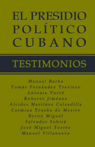 Kniha El Presidio Político Cubano. Testimonios Byron Miguel