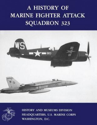 Kniha A History of Marine Fighter Attack Squadron 323 Usmcr Colonel Gerald R Pitzl