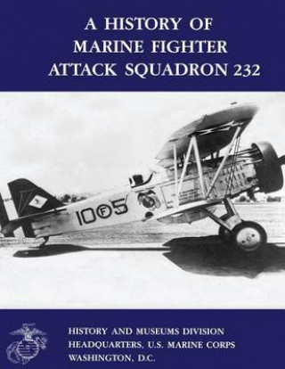 Книга A History of Marine Fighter Attack Squadron 232 Usmc Major William J Sambito
