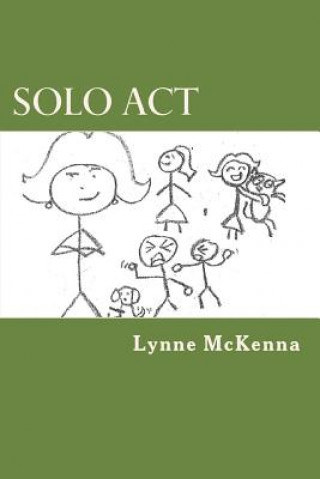 Knjiga Solo Act Lynne McKenna