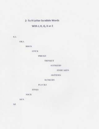 Kniha 2- TO 9-Letter Scrabble Words With J, K, Q, X or Z Bob &amp; Espy Navarro