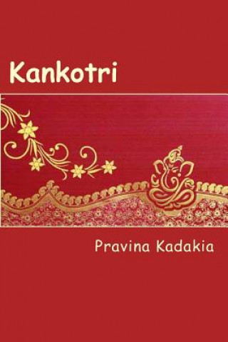 Könyv Kankotri Pravina Kadakia