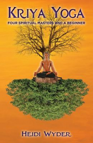 Kniha Kriya Yoga Heidi Wyder
