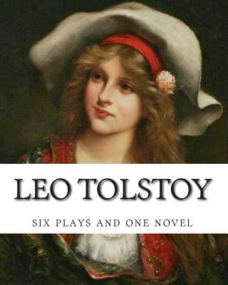 Kniha Leo Tolstoy, six plays and one novel Leo Nikolayevich Tolstoy